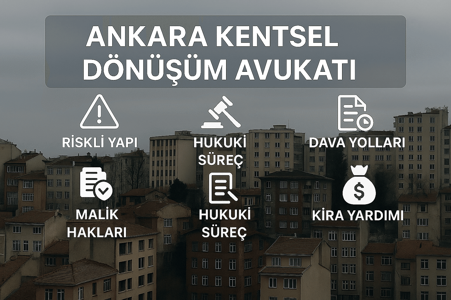 en/ankara-urban-transformation-lawyer-2026-guide
